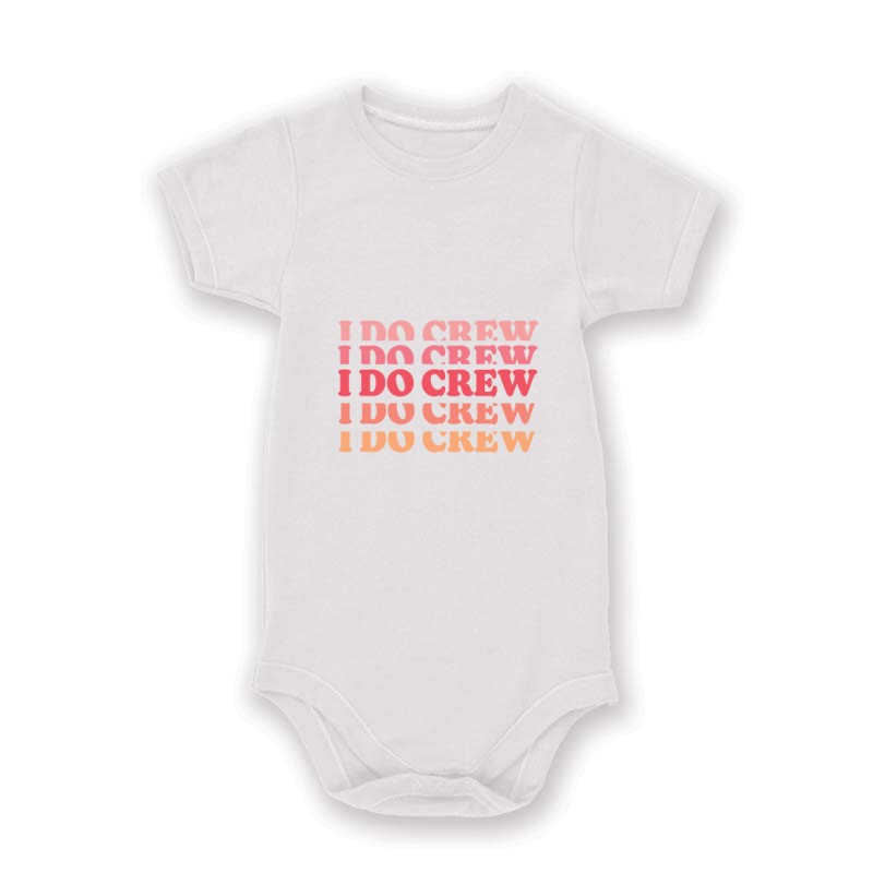 I Do Crew Baby Body