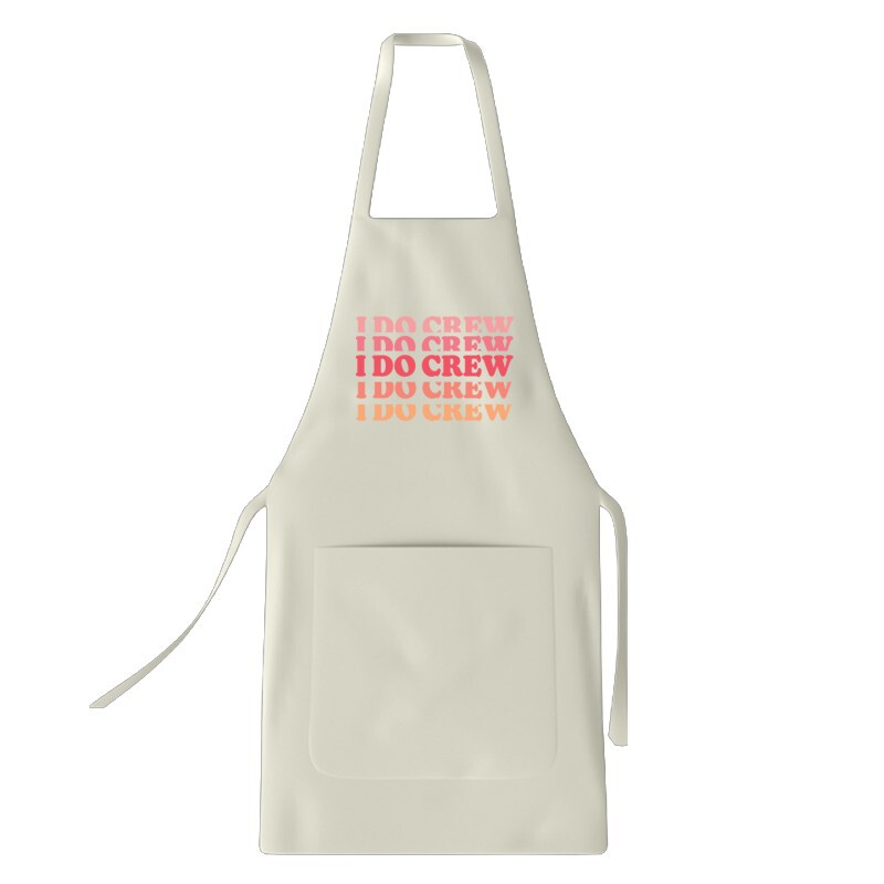 I Do Crew Kötény
