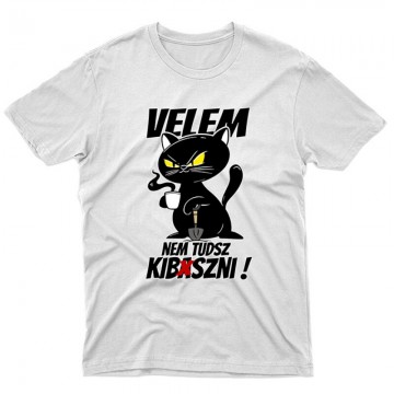 Velem nem tudsz kib*szni...