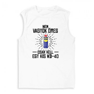 Kell egy kis WD 40 Férfi Trikó