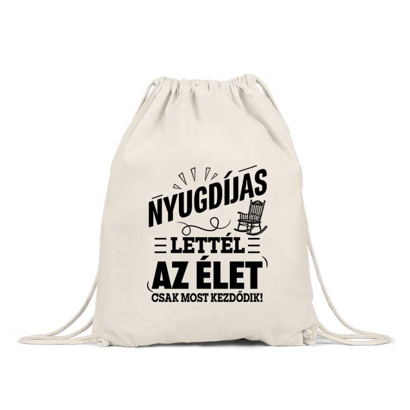 Nyugdíjas Lettél, Az Élet Most Kezdődik Hátizsák