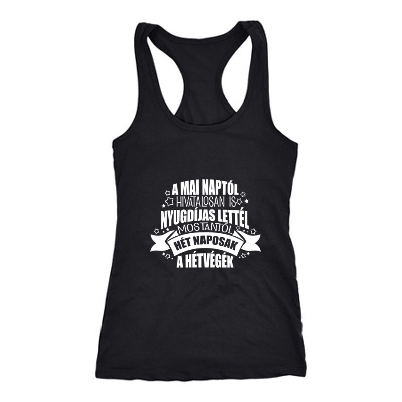 Hivatalosan is nyugdíjas Női Trikó