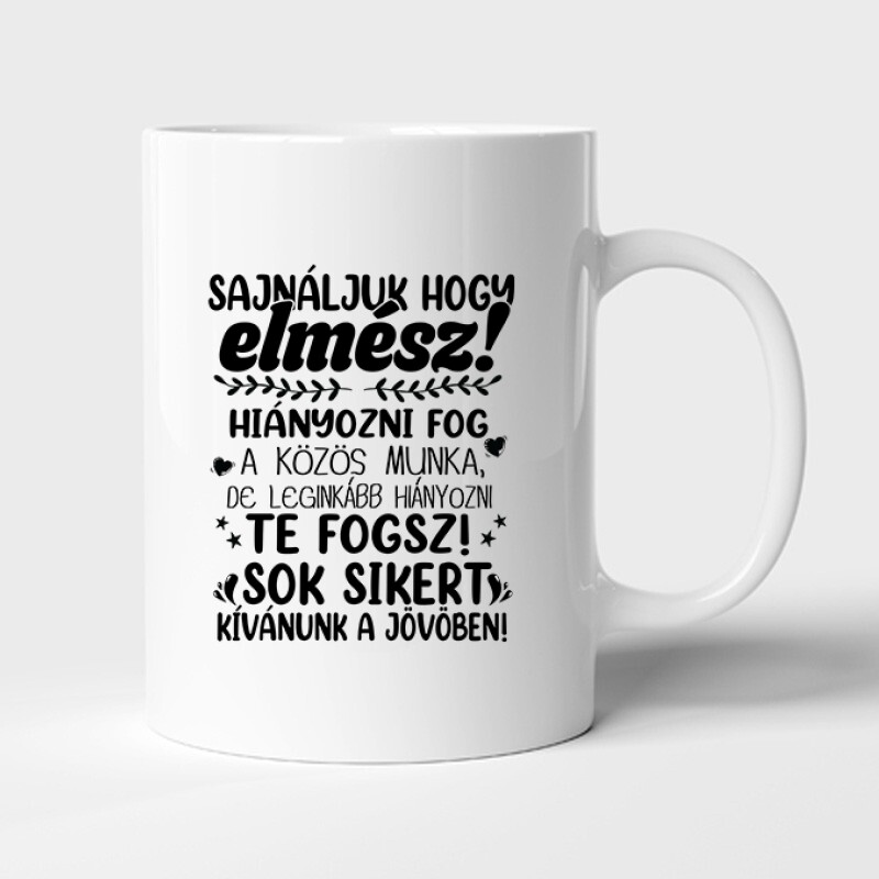 Sajnáljuk, hogy elmész! Bögre