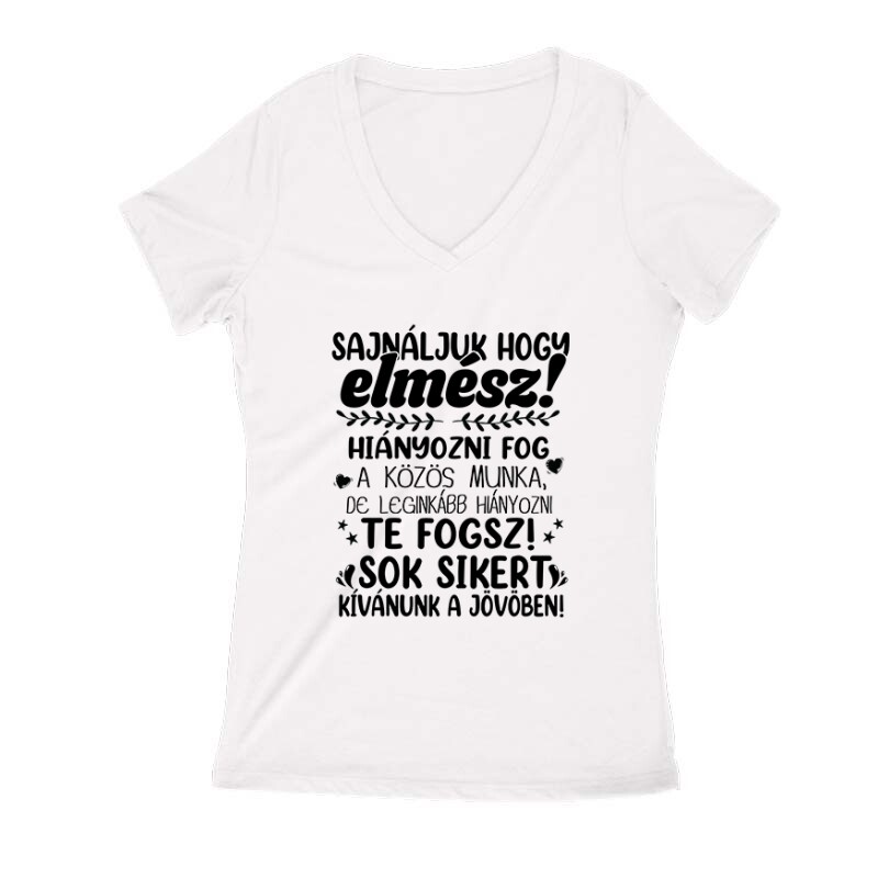 Sajnáljuk, hogy elmész! Női V Kivágott póló