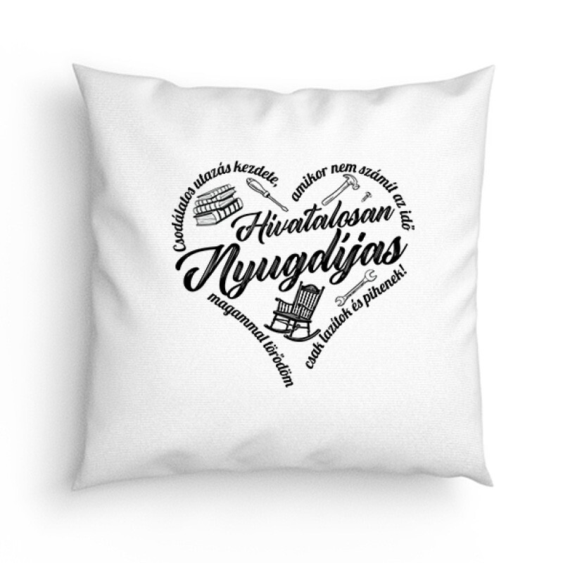 Hivatalosan is nyugdíjas (Férfi minta) Párna