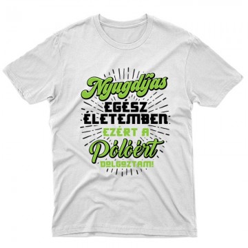 Ezért a Pólóért dolgoztam...