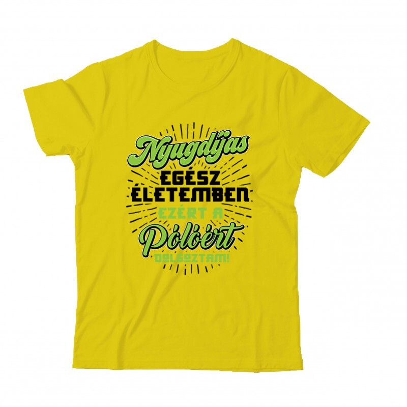 Ezért a Pólóért dolgoztam Gyermek Póló