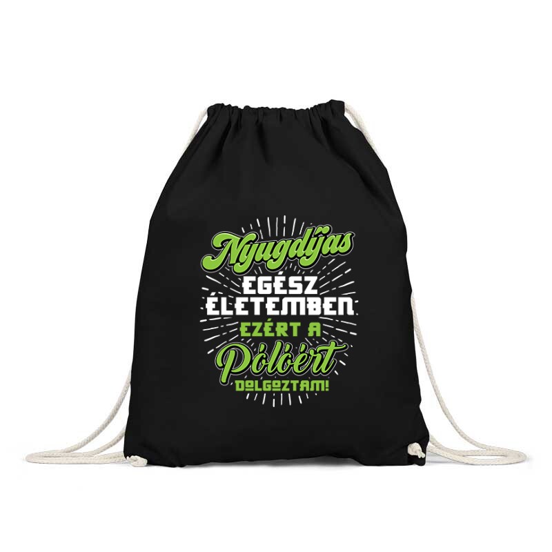 Ezért a Pólóért dolgoztam Hátizsák