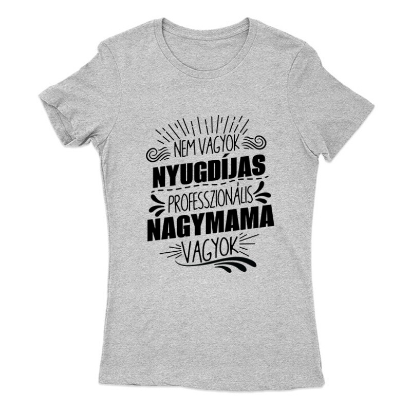 Professzionális Nagymama Női Póló
