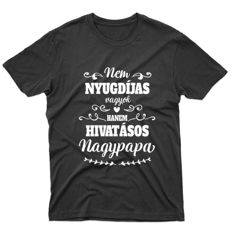 Hivatásos Nagypapa Unisex Póló