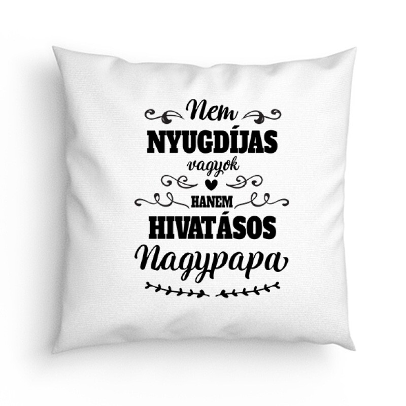 Hivatásos Nagypapa Párna