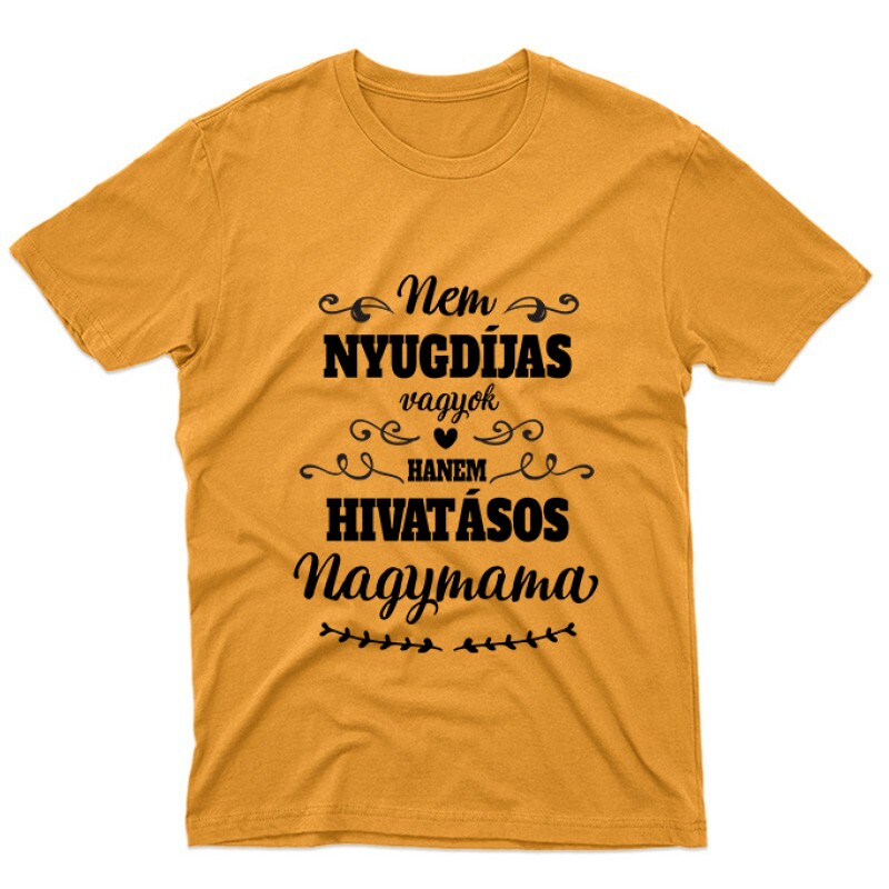 Hivatásos Nagymama Unisex Póló