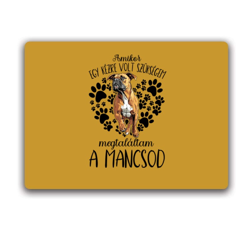 Megtaláltam a mancsod (Boxer) Egérpad