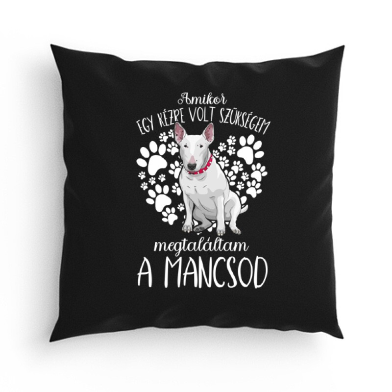 Megtaláltam a mancsod (Bullterrier) Párna