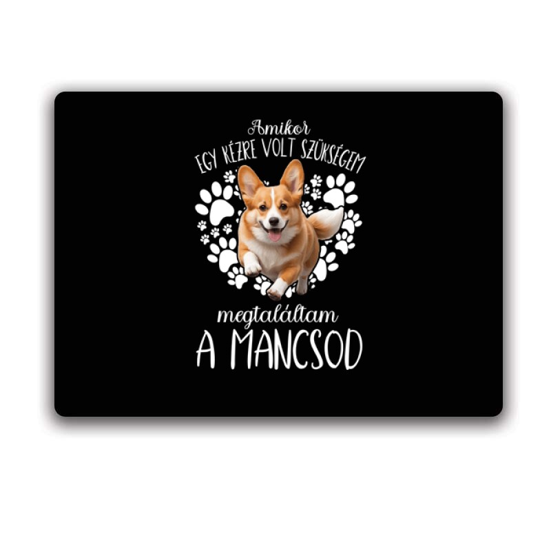 Megtaláltam a mancsod (Corgi) Egérpad