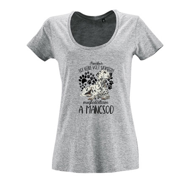 Megtaláltam a mancsod Dalmata Női O Nyakú Póló