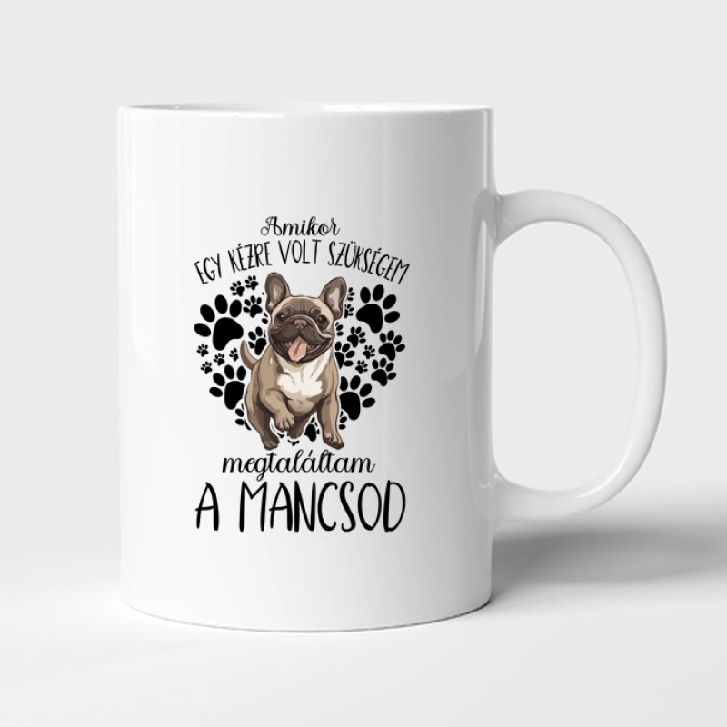 Megtaláltam a mancsod Francia Bulldog Bögre