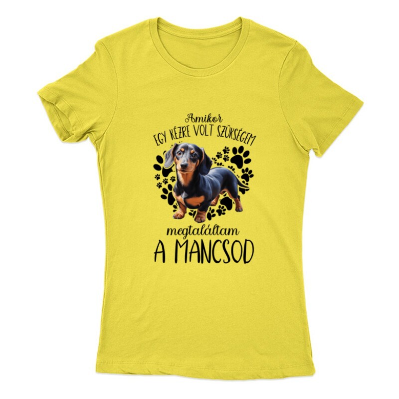 Megtaláltam a mancsod Tacskó Női Póló