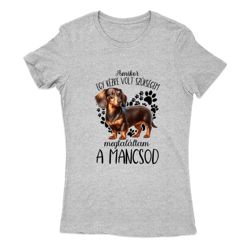 Megtaláltam a mancsod Hosszúszőrű tacskó Női Póló