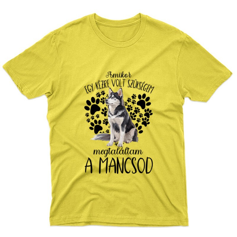 Megtaláltam a mancsod Husky Unisex Póló