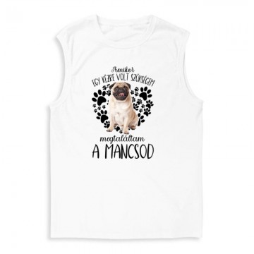 Megtaláltam a mancsod Mopsz...