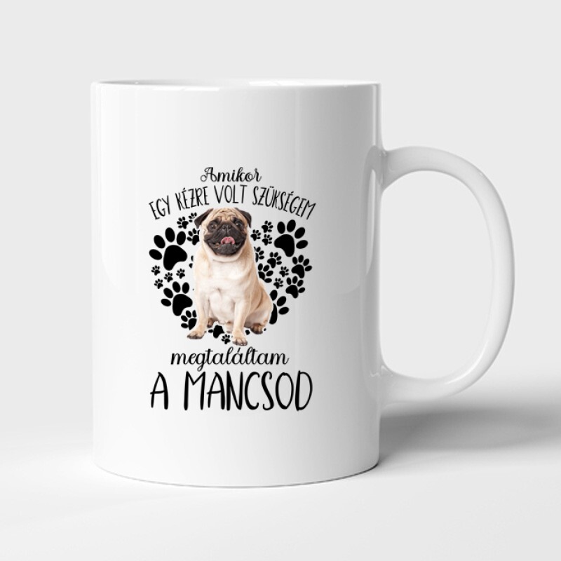 Megtaláltam a mancsod Mopsz Bögre