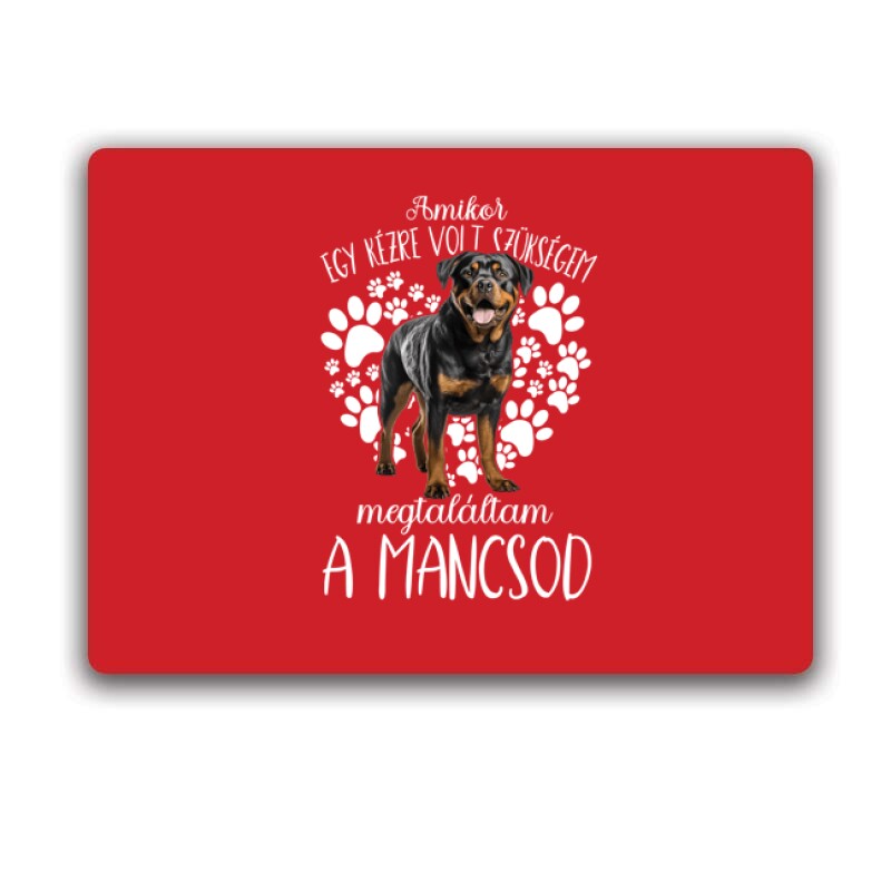 Megtaláltam a mancsod rottweiler Egérpad