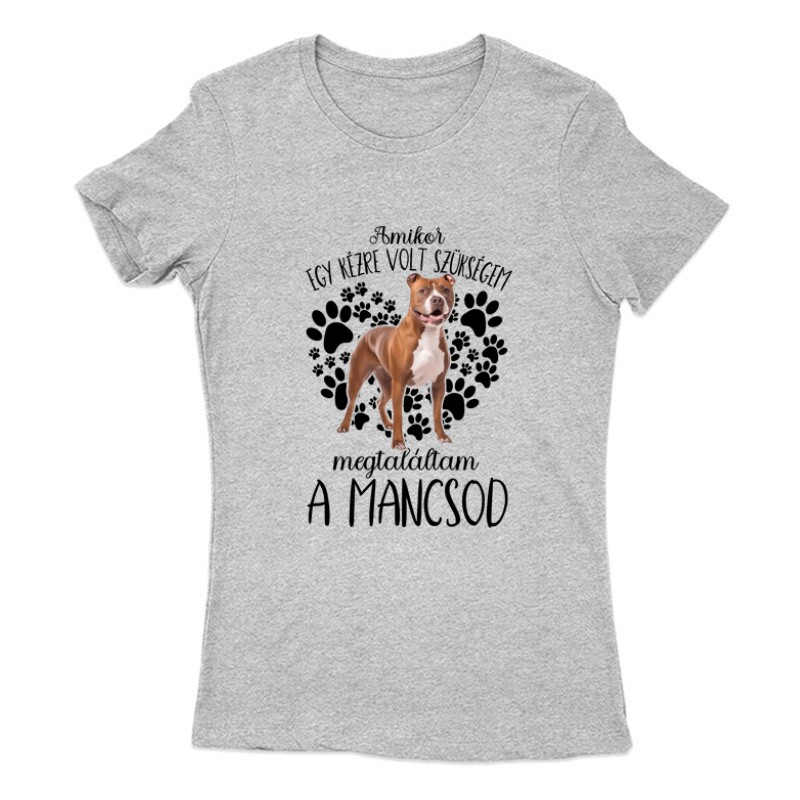 Megtaláltam a mancsod staffordshire terrier Női Póló