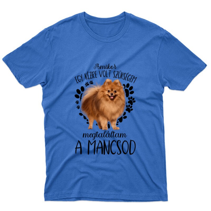 Megtaláltam a mancsod Pomerániai Törpe Spicc Unisex Póló