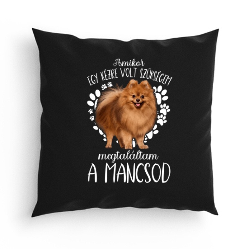 Megtaláltam a mancsod Pomerániai Törpe Spicc Párna