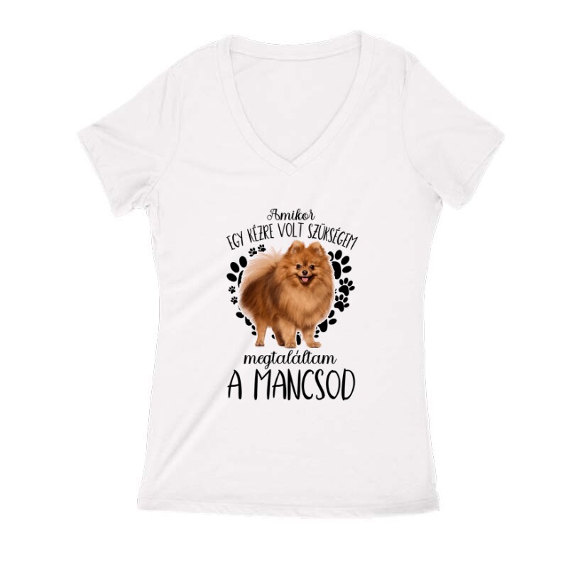Megtaláltam a mancsod Pomerániai Törpe Spicc Női V Kivágott póló