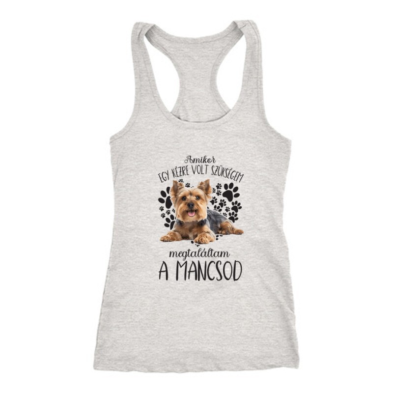 Megtaláltam a mancsod Yorkshire terrier Női Trikó