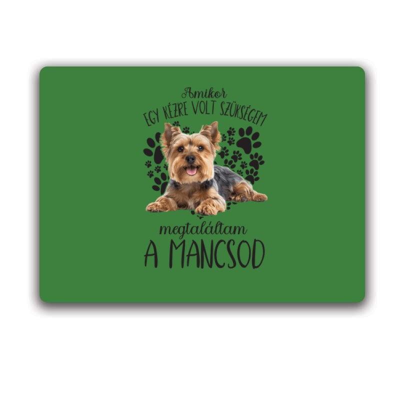 Megtaláltam a mancsod Yorkshire terrier Egérpad