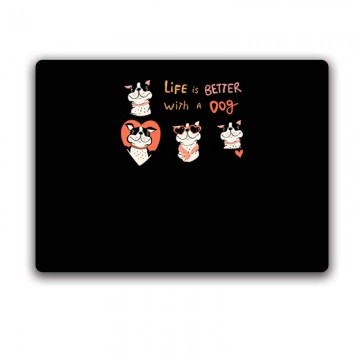 Life is better with a dog...