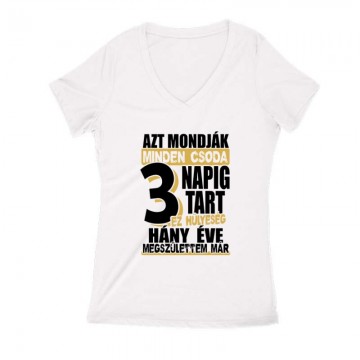 Minden csoda 3 napig tart...