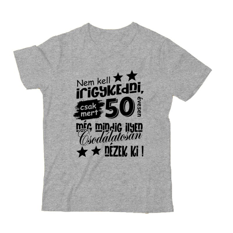 Nem kell irigykedni Gyermek Póló