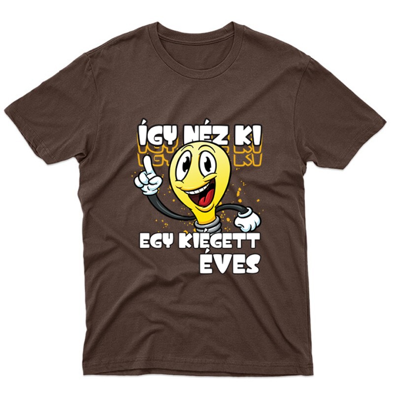 Így néz ki egy kiégett x éves Unisex Póló