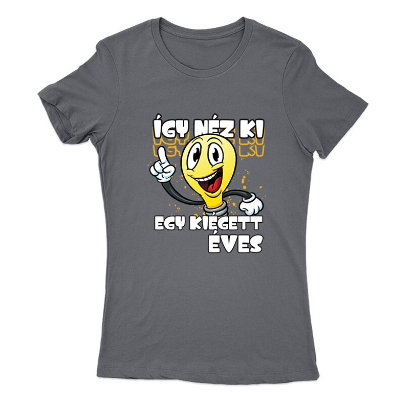 Így néz ki egy kiégett x éves Női Póló