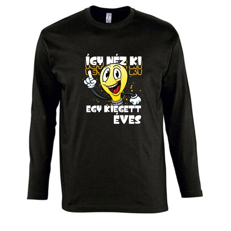 Így néz ki egy kiégett x éves Hosszú Ujjú Póló