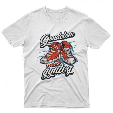 Gondolom nem gyalog Unisex...