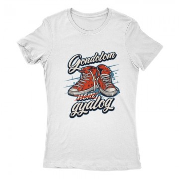 Gondolom nem gyalog Női Póló