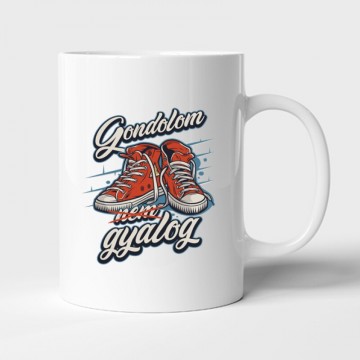 Gondolom nem gyalog Bögre