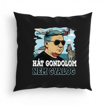 Gondolom nem gyalog...