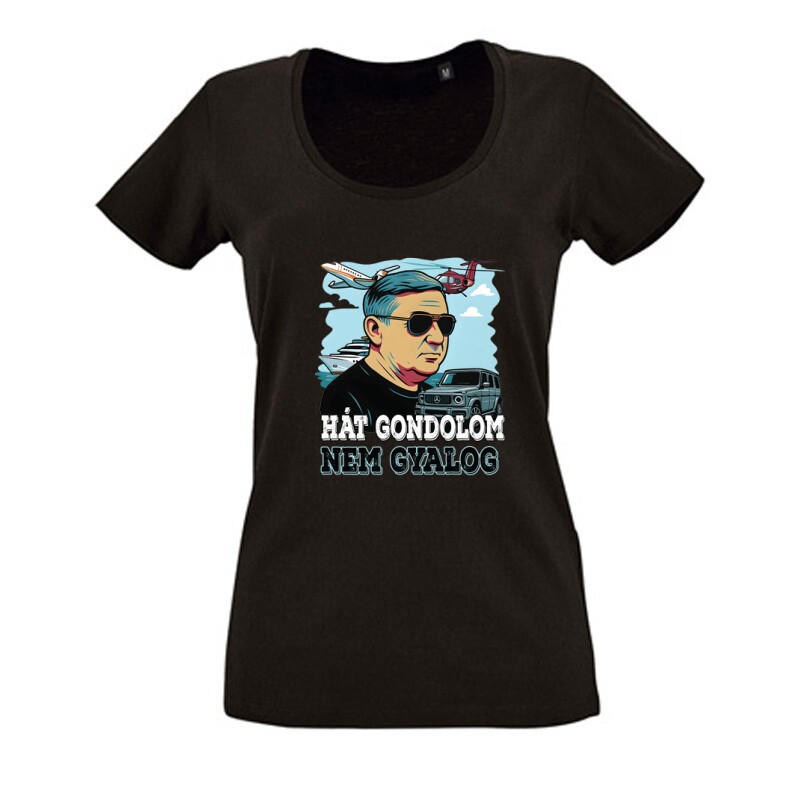 Gondolom nem gyalog (Lölő&luxy) Női O Nyakú Póló