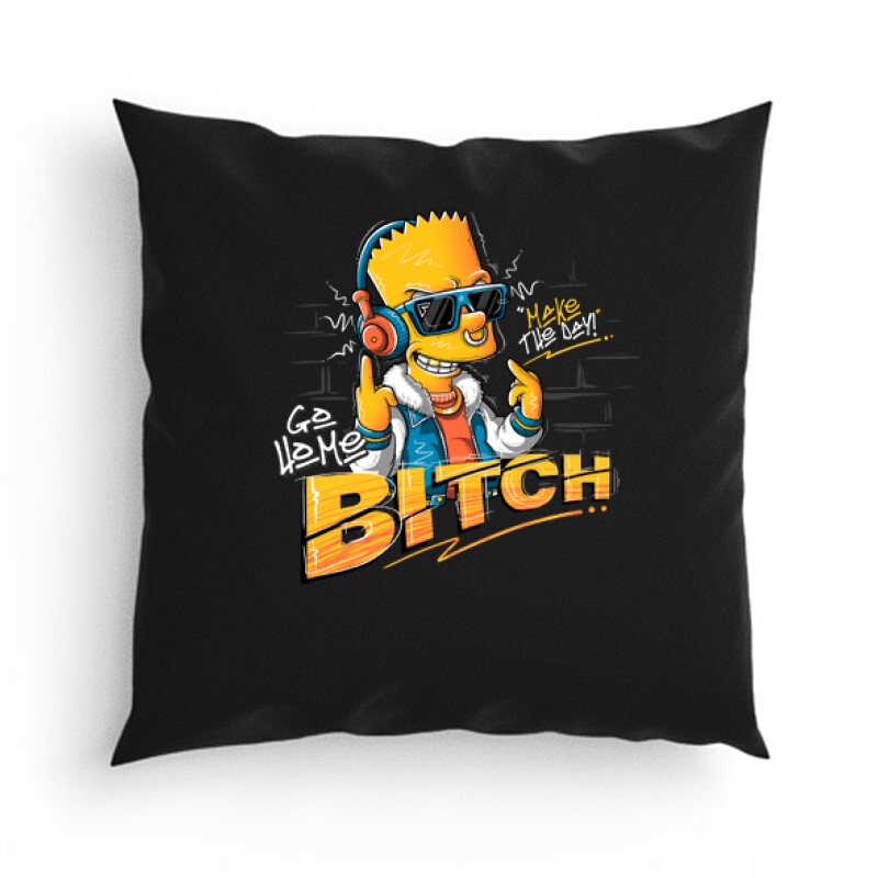 Bart Go home Bitch Párna
