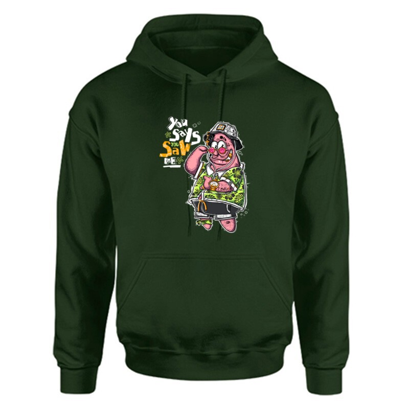 You says you saw me Unisex Kapucnis Pulcsi