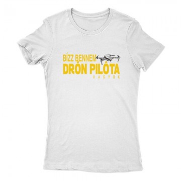Drón - Bízz bennem Női Póló