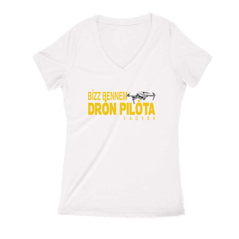 Drón - Bízz bennem Női V Kivágott póló