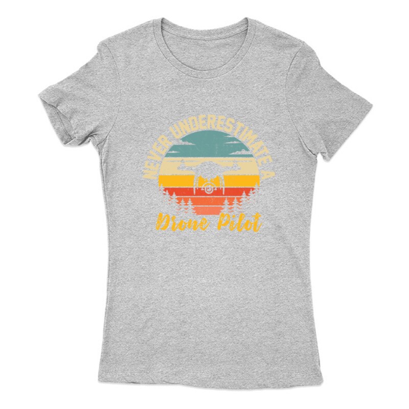 Drón - Never underestimate Női Póló