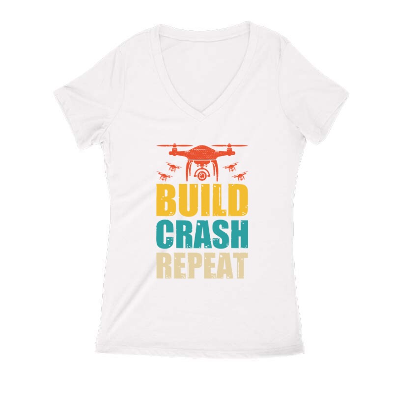 Drón - Build,Crash, Repeat Női V Kivágott póló